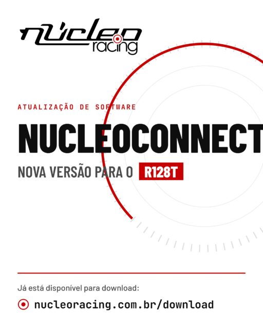 Atualização disponível! 🚀 O NucleoConnect ganhou nova versão para o R128T. Baixe em nucleoracing.com.br/download